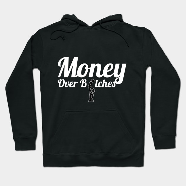 MONEY OVER BITCHES Hoodie by dopeazzgraphics